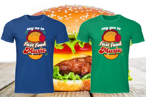 Fast-food music t-shirts: Do you say YES or NO to disposable pop?