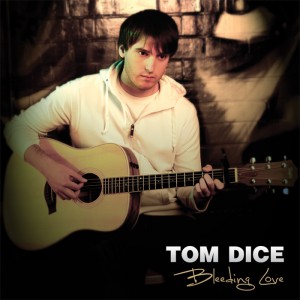 Tom Dice Bleeding Love