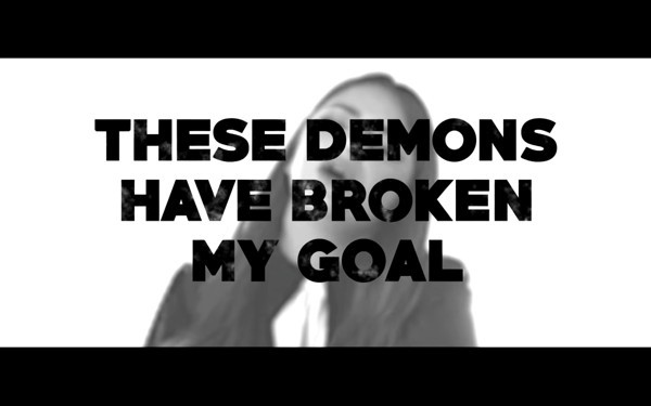 These demons have broken my goal