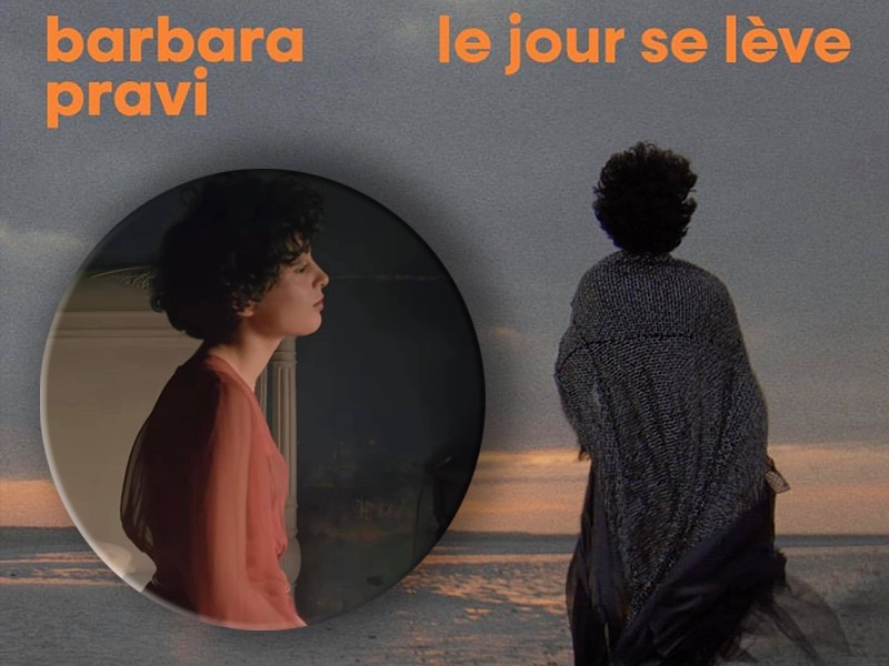 Barbara Pravi releases Le jour se lève — the second act in a triptych of  songs that started with Voilà